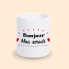 mug bonjour mon amour personnalise