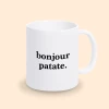 mug bonjour patate
