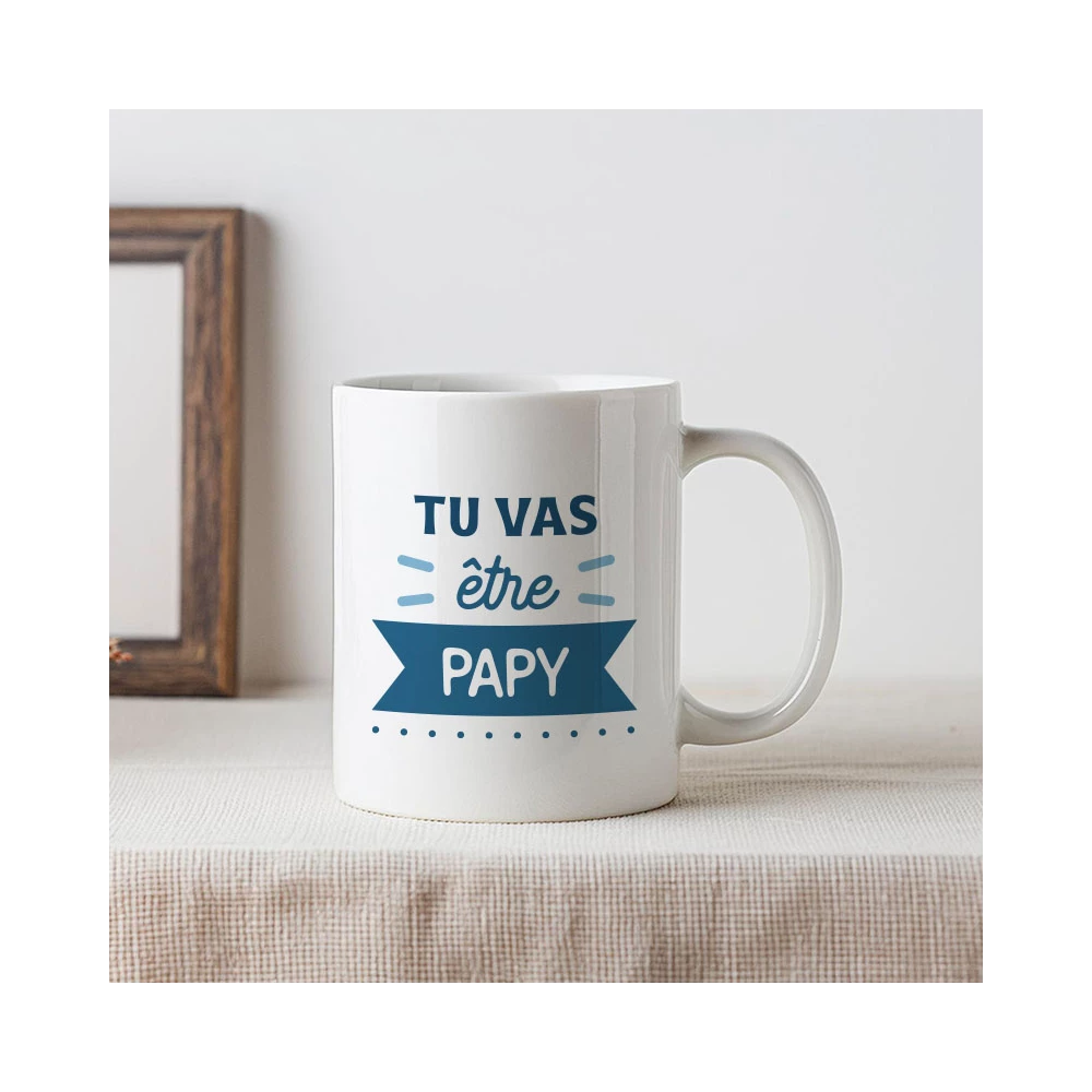 mug tu vas être papy
