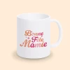 Mug Bonne Fête Mamie